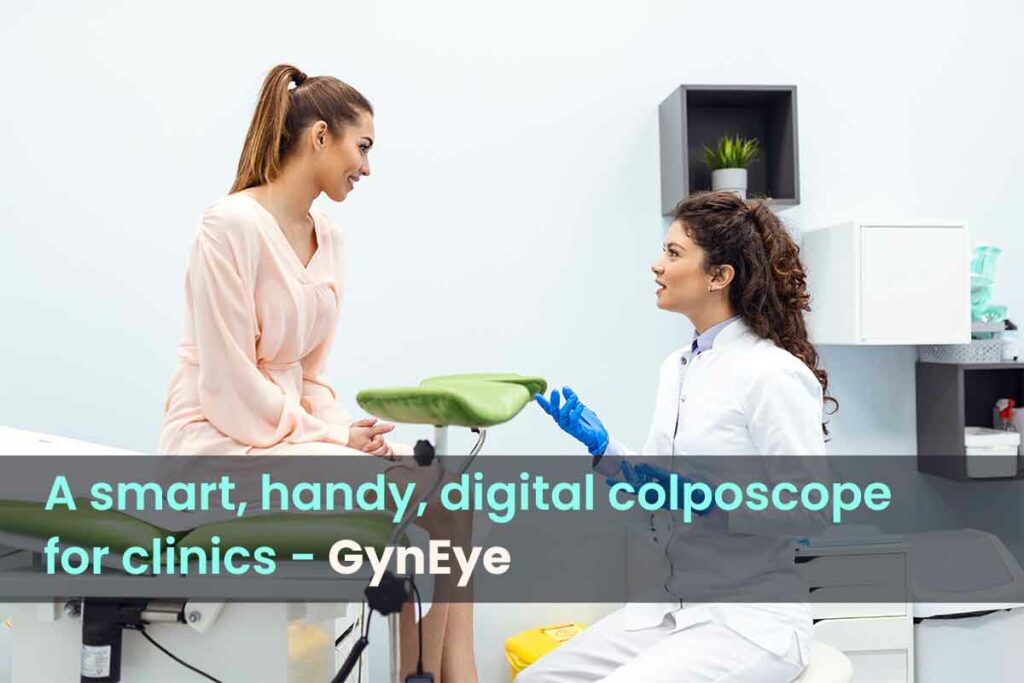 A Smart, Handy, Digital Colposcope for Clinics - GynEye